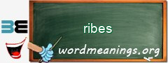 WordMeaning blackboard for ribes